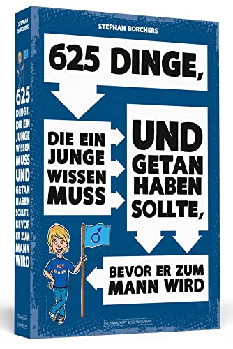 625 Dinge, die ein Junge wissen muss und getan haben sollte, bevor er zum Mann wird 625 Dinge, die ein Junge wissen muss und getan haben sollte, bevor er zum Mann wird von Schwarzkopf + Schwarzkopf