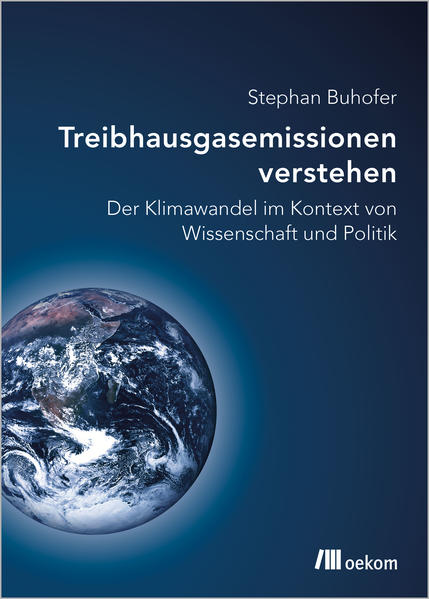 Treibhausgasemissionen verstehen von Oekom Verlag GmbH