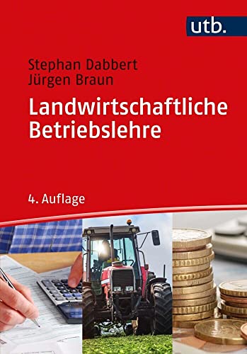 Landwirtschaftliche Betriebslehre (Grundwissen Bachelor) von UTB GmbH