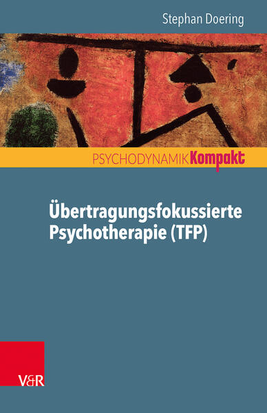 Übertragungsfokussierte Psychotherapie (TFP) von Vandenhoeck + Ruprecht