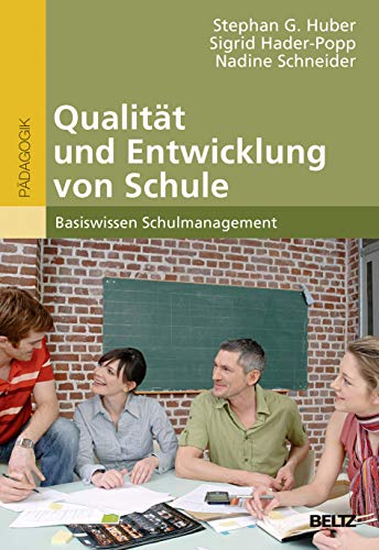 Qualität und Entwicklung von Schule: Basiswissen Schulmanagement (Beltz Studium) von Beltz GmbH, Julius