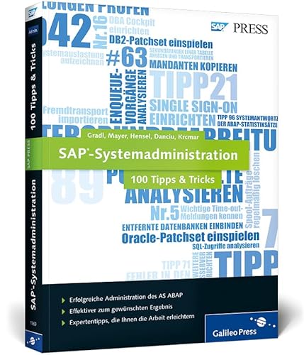 SAP-Systemadministration - 100 Tipps & Tricks: Erfolgreiche Administration des AS ABAP. Effektiver zum gewünschten Ergebnis. Expertentipps, die Ihnen die Arbeit erleichtern (SAP PRESS) von SAP PRESS