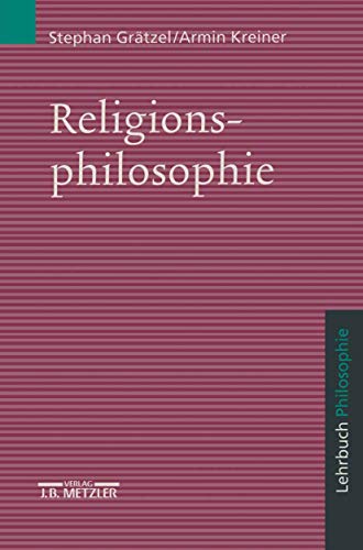 Religionsphilosophie: Lehrbuch Philosophie