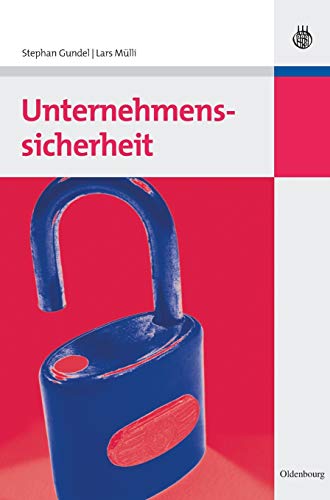 Unternehmenssicherheit Unternehmenssicherheit