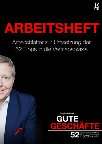 Gute Geschäfte | Arbeitsheft: Arbeitsblätter für die praktische Umsetzung der 52 cleveren Tipps von Books on Demand