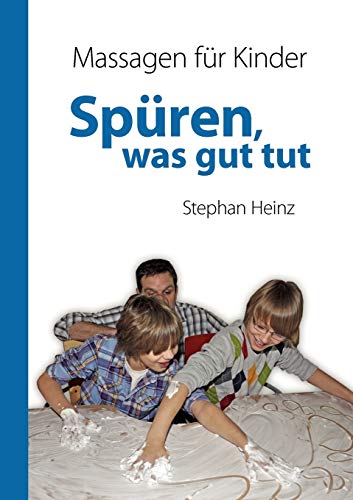 Spüren was gut tut: Massagen für Kinder