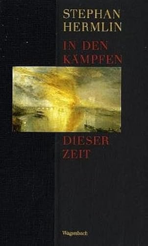 In den Kämpfen dieser Zeit (Sachbuch) (Quartbuch) von Wagenbach, K