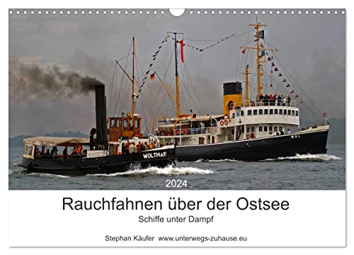 Rauchfahnen über der Ostsee - Schiffe unter Dampf (Wandkalender 2024 DIN A3 quer), CALVENDO Monatskalender