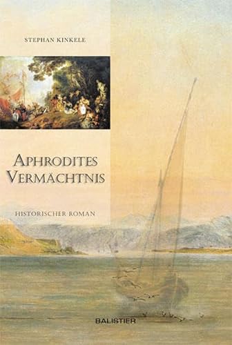 Aphrodites Vermächtnis von Balistier Verlag