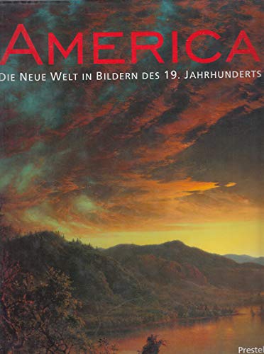 America, Die Neue Welt in Bildern des 19. Jahrhunderts
