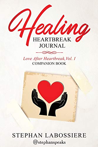 Healing Heartbreak Journal von Stephan Speaks LLC.