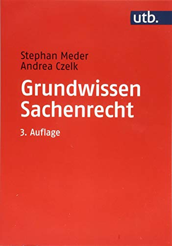 Grundwissen Sachenrecht (UTB, Band 2653)