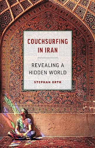 Couchsurfing in Iran: Revealing a Hidden World von Greystone Books