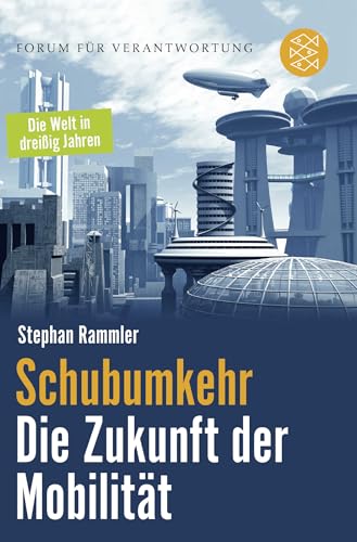 Schubumkehr - Die Zukunft der Mobilität von FISCHERVERLAGE