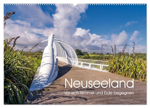 Neuseeland - Wo sich Himmel und Erde begegnen (Wandkalender 2025 DIN A2 quer), CALVENDO Monatskalender