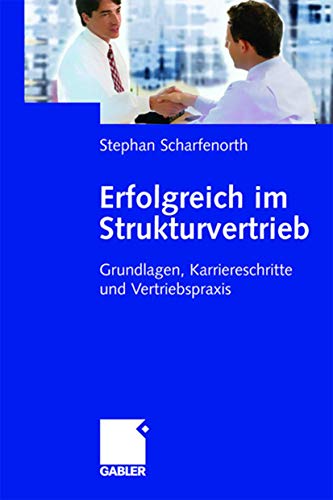 Erfolgreich im Strukturvertrieb: Grundlagen, Karriereschritte Und Vertriebspraxis (German Edition) von Gabler Verlag