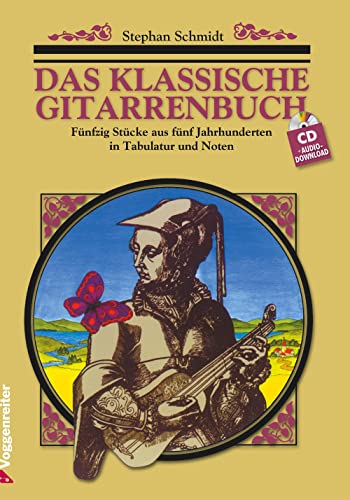 Das klassische Gitarrenbuch: Fünfzig Stücke aus fünf Jahrhunderten in Tabulatur und Noten von Voggenreiter