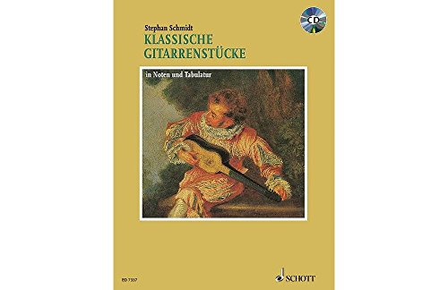 Klassische Gitarrenstücke in Noten und Tabulatur. Plus CD: in Noten und Tabulatur. Gitarre.