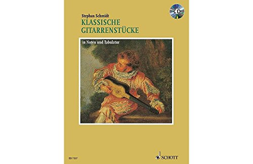 Klassische Gitarrenstücke in Noten und Tabulatur. Plus CD: in Noten und Tabulatur. Gitarre.