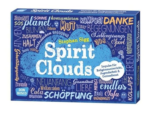 Spirit-Clouds - Impulse für Religionsunterricht, Jugendarbeit und Gottesdienst