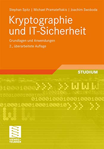 Kryptographie und IT-Sicherheit: Grundlagen und Anwendungen von Vieweg+Teubner Verlag
