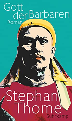 Gott der Barbaren: Roman von Suhrkamp Verlag AG