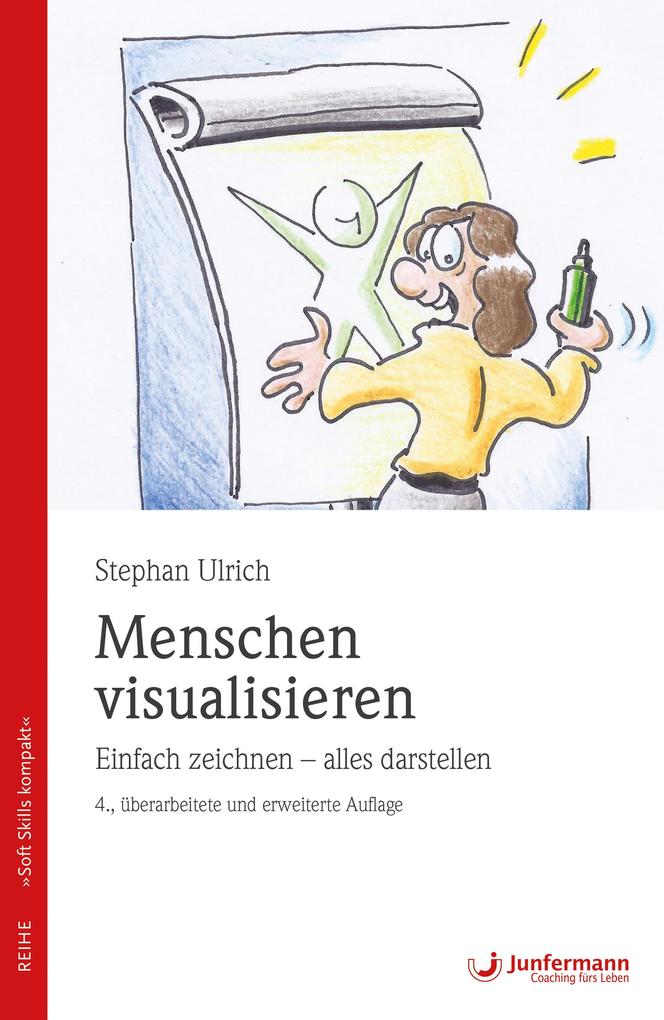 Menschen visualisieren. Einfach zeichnen - alles darstellen von Junfermann Verlag