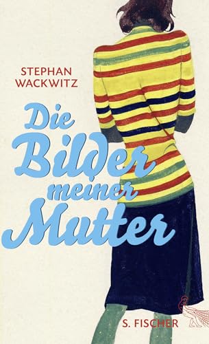 Die Bilder meiner Mutter von FISCHERVERLAGE