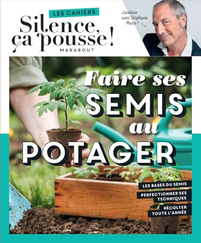 Faire ses semis au potager Faire ses semis au potager von MARABOUT
