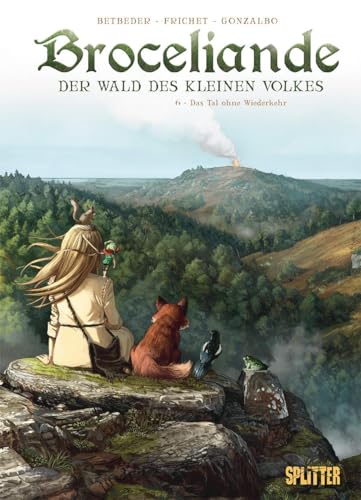 Broceliande. Band 6: Das Tal ohne Wiederkehr (Broceliande: Der Wald des kleinen Volkes) von Splitter Verlag