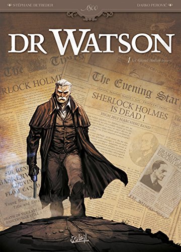 Dr Watson, Tome 1 : Le Grand Hiatus 1: Le Grand Hiatus partie 1 von SOLEIL
