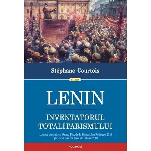 Lenin. Inventatorul Totalitarismului