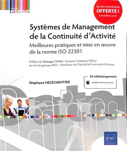 Systèmes de Management de la Continuité d’Activité - Meilleures pratiques et mise en œuvre de la norme ISO 22301 von Editions ENI