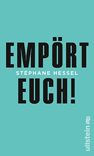 Empört Euch! (Streitschrift) von Ullstein Hardcover