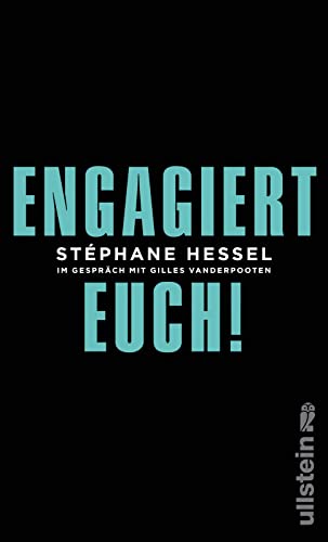 Engagiert Euch!: Im Gespräch mit Gilles Vanderpooten (Streitschrift)