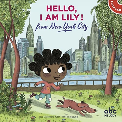 Hello, I am Lily from New-York City (livre-CD)