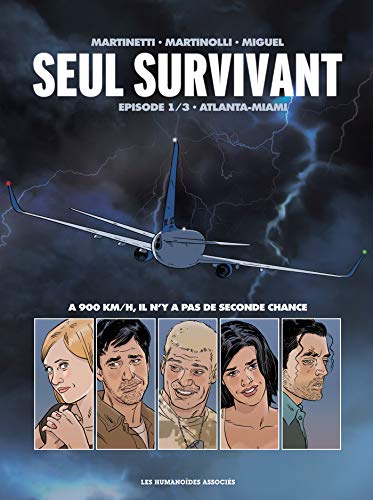 Seul survivant, Tome 1 : Atlanta-Miami