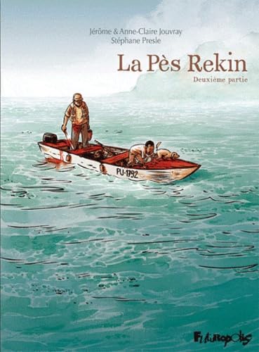 La Pès rekin tome 2: Deuxième partie