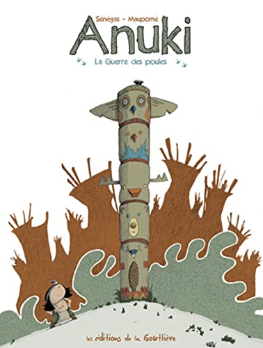 Anuki, Tome 1 : La Guerre des poules