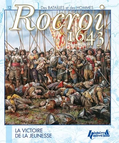 Rocroi 1643 (fr) von HISTOIRE COLLEC
