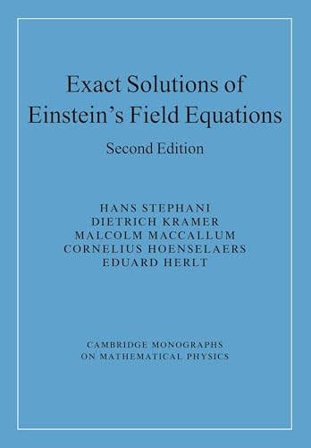 Exact Solutions of Einstein's Field Equations (Cambridge Monographs on Mathematical Physics) von Cambridge University Press