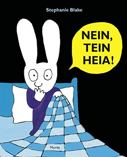 NEIN, TEIN HEIA! von Moritz