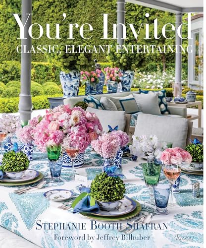 You're Invited: Classic, Elegant Entertaining von Rizzoli