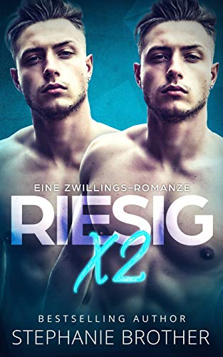 RIESIG X2: EIN MENAGE-LIEBESROMAN (RIESIG SERIES, Band 1) RIESIG X2: EIN MENAGE-LIEBESROMAN (RIESIG SERIES, Band 1) von Independently Published