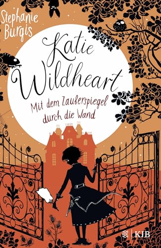 Katie Wildheart – Mit dem Zauberspiegel durch die Wand