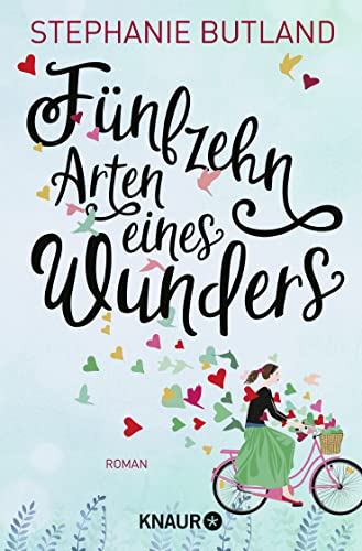 Fünfzehn Arten eines Wunders: Roman