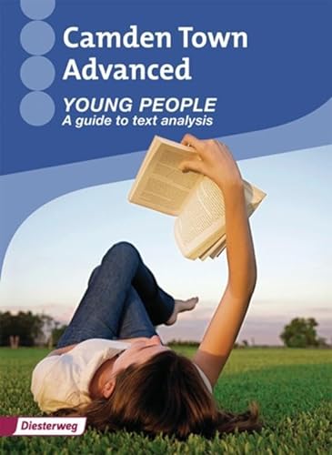 Camden Town Advanced: Young people: A guide to text analysis (Camden Town Advanced: Themenhefte) von Westermann Bildungsmedien Verlag GmbH