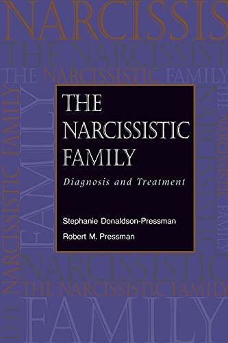 The Narcissistic Family: Diagnosis and Treatment von Wiley