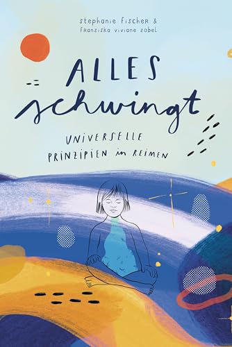 Alles schwingt! Universelle Prinzipien in Reimen
