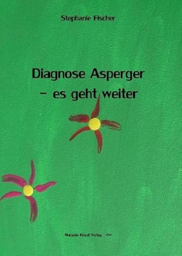 Diagnose Asperger - es geht weiter von Manuela Kinzel Verlag